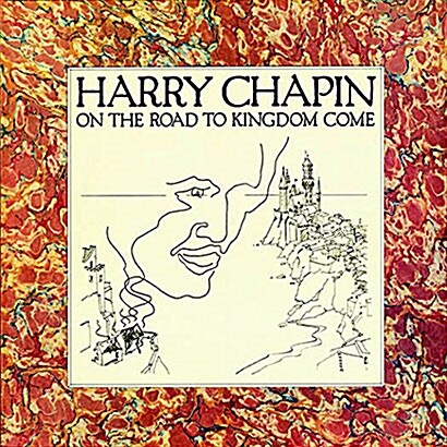 [수입] Harry Chapin - On The Road To Kingdom Come