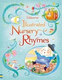 Usborne Illustrated Book of Nursery Rhymes 