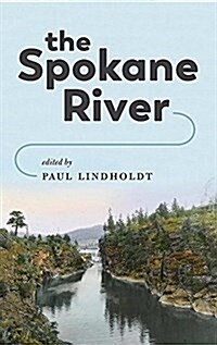 The Spokane River (Hardcover)