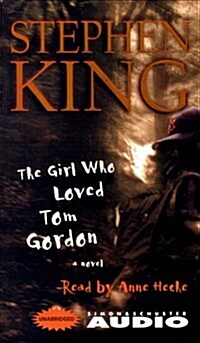 The Girl Who Loved Tom Gordon (Cassette, Unabridged)