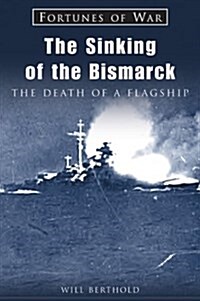 The Sinking Of The Bismarck (Paperback)