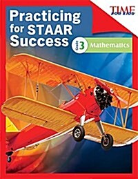 Time for Kids Practicing for Staar Success: Mathematics: Grade 3 (Grade 3) (Paperback)