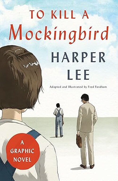 To Kill a Mockingbird: A Graphic Novel (Hardcover)