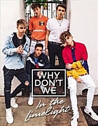 [중고] Why Dont We: In the Limelight (Hardcover)
