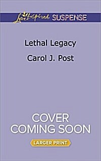 Lethal Legacy (Mass Market Paperback, Large Print)