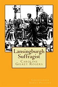 Lansingburgh Suffragist (Paperback)