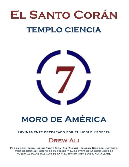 El Santo Koran Del Templo De la Ciencia Moro de America: Holy Koran Circle Seven (Paperback)