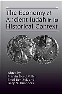 The Economy of Ancient Judah in Its Historical Context (Hardcover)