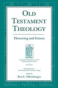 Old Testament Theology: Flowering and Future (Paperback)