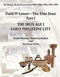 Tel Miqne 9/1 and 9/3b (2-Vol. Set): The Iron Age I Early Philistine City (Hardcover)