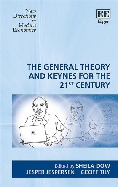 The General Theory and Keynes for the 21st Century (Hardcover)