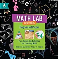 Tangrams and Puzzles: Fun, Hands-On Activities for Learning Math (Library Binding)