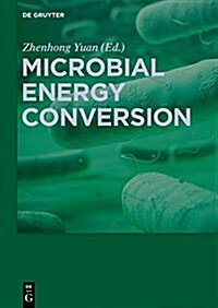 Microbial Energy Conversion (Hardcover)