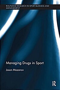 Managing Drugs in Sport (Paperback)