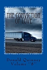 The Conviction of Love: The Revelation 8 (Paperback)