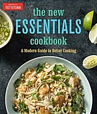 The New Essentials Cookbook: A Modern Guide to Better Cooking (Hardcover)
