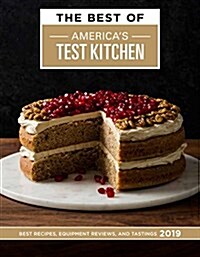 The Best of Americas Test Kitchen 2019: Best Recipes, Equipment Reviews, and Tastings (Hardcover)