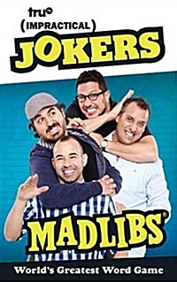 Impractical Jokers Mad Libs: Worlds Greatest Word Game (Paperback)