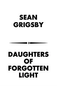 Daughters of Forgotten Light (Paperback)