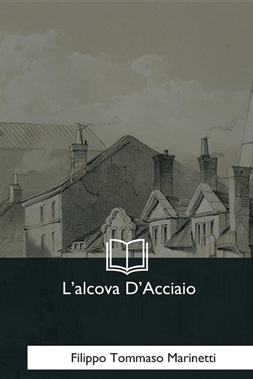 Lalcova Dacciaio (Paperback)