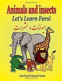 Lets Learn Farsi: Animals and Insects (Paperback)