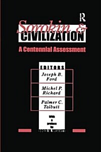 Sorokin and Civilization : A Centennial Assessment (Paperback)