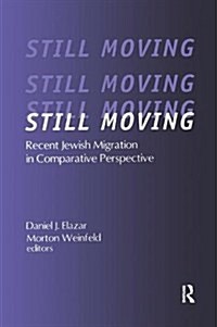 Still Moving : Recent Jewish Migration in Comparative Perspective (Paperback)