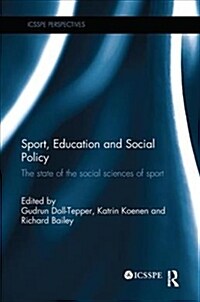 Sport, Education and Social Policy : The state of the social sciences of sport (Paperback)