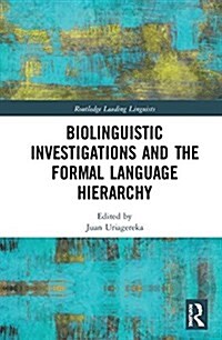 Biolinguistic Investigations and the Formal Language Hierarchy (Hardcover)