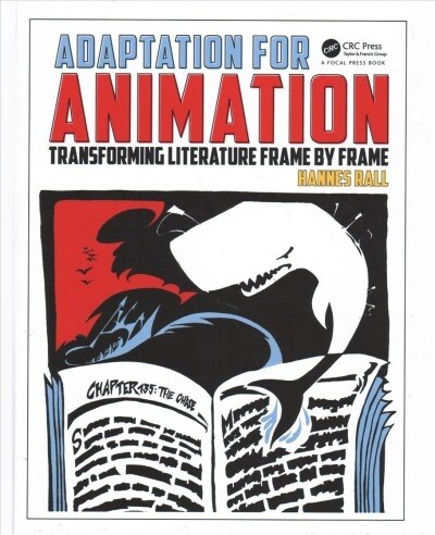 Adaptation for Animation : Transforming Literature Frame by Frame (Hardcover)