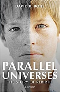 Parallel Universes: The Story of Rebirth (Paperback)
