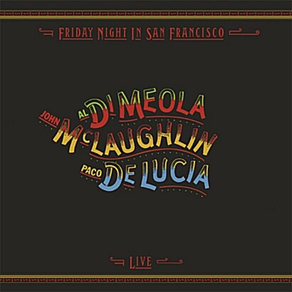 [수입] John McLaughlin & Paco de Lucia & Al Di Meola - Friday Night In San Francisco [180g LP]