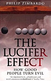 [중고] The Lucifer Effect : How Good People Turn Evil (Paperback)