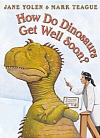 How Do Dinosaurs Get Well Soon? (Paperback)