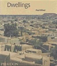 Dwellings : The Vernacular House Worldwide (Hardcover)