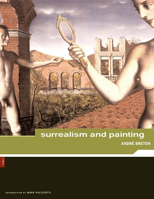 Andr?Breton: Surrealism and Painting (Paperback, Artworks)