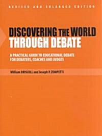 Discovering the World Through Debate (Paperback, Revised, Enlarged)