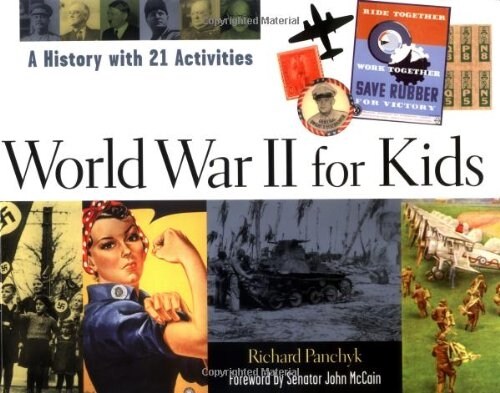 World War II for Kids: A History with 21 Activities (Paperback)