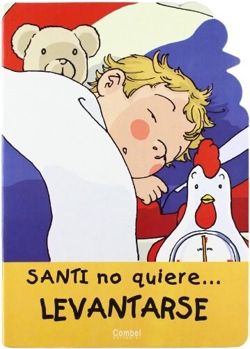 Santi No Quiere Levantarse / Santi Doesnt Want to Get Up (Paperback)