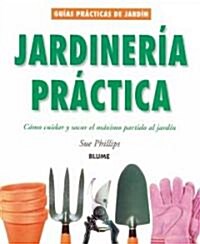 Jardineria Practica / Practical Gardening (Paperback, Translation)