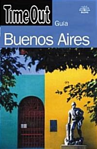 Time Out Buenos Aires = Time Out Buenos Aires (Paperback)