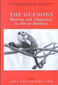 The Guenons: Diversity and Adaptation in African Monkeys (Hardcover, 2002)