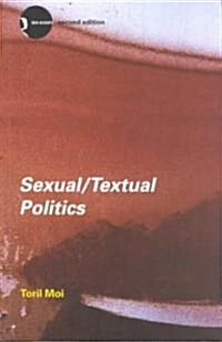 Sexual/Textual Politics : Feminist Literary Theory (Paperback, 2 ed)