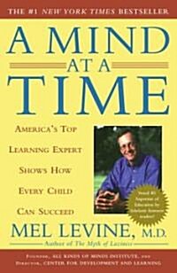 A Mind at a Time: Americas Top Learning Expert Shows How Every Child Can Succeed (Paperback)