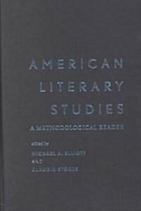 American Literary Studies: A Methodological Reader (Hardcover)