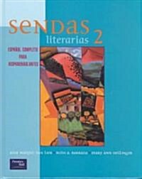 Sendas Literarias 2e Level 2 Student Text 2001c (Hardcover)