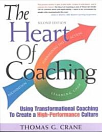 The Heart of Coaching (Paperback, 4th)