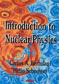 Introduction to Nuclear Physics (Hardcover)