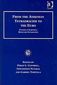 From the Athenian Tetradrachm to the Euro (Hardcover)