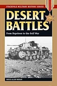 Desert Battles: From Napoleon to the Gulf War (Paperback)